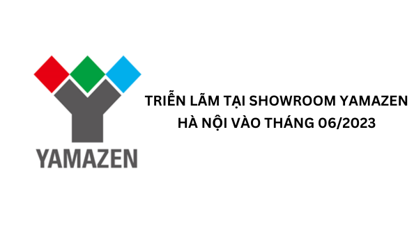 Invitation – Yamazen Viet Nam, Ha Noi Showroom Exhibition (June 2023)