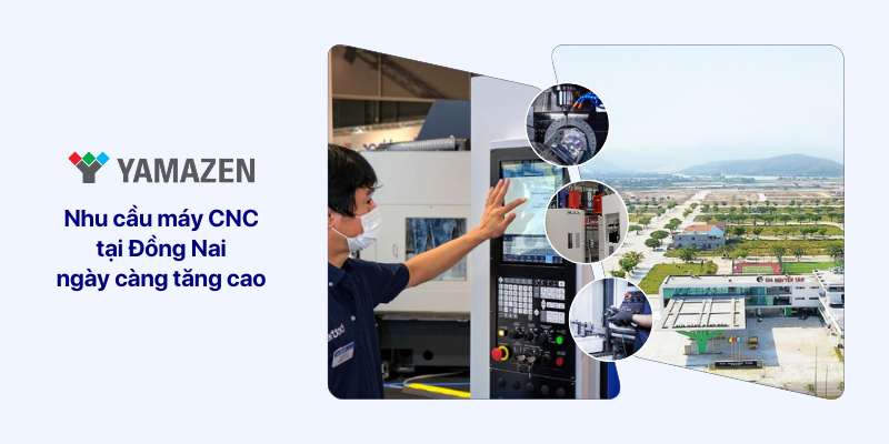 Nhu cầu sử dụng máy CNC tại Đồng Nai ngày càng tăng cao