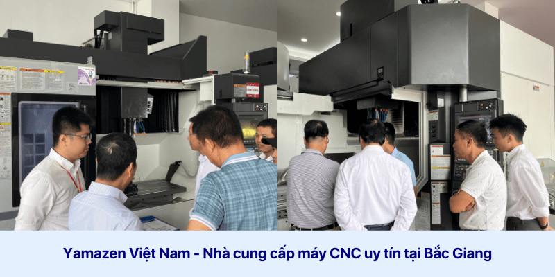 Yamazen Việt Nam là địa chỉ phân phối máy cnc Bắc Giang uy tín nhất thị trường