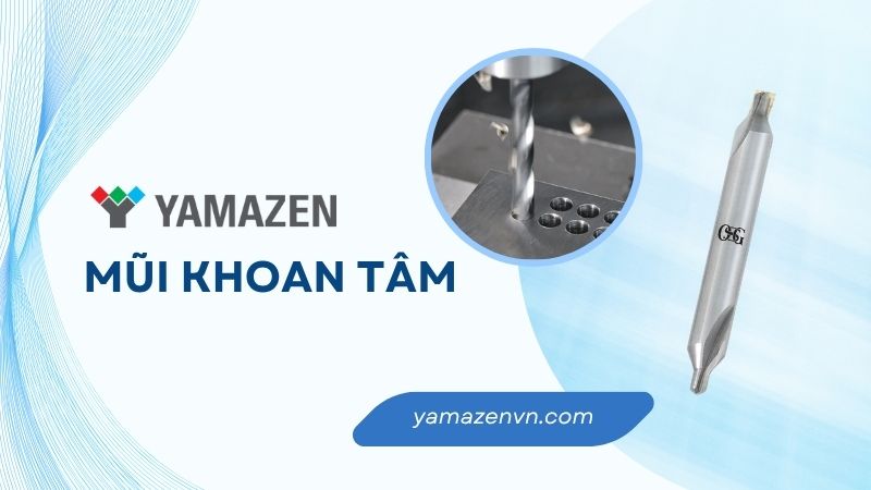 toàn bộ thông tin cần biết về mũi khoan tâm