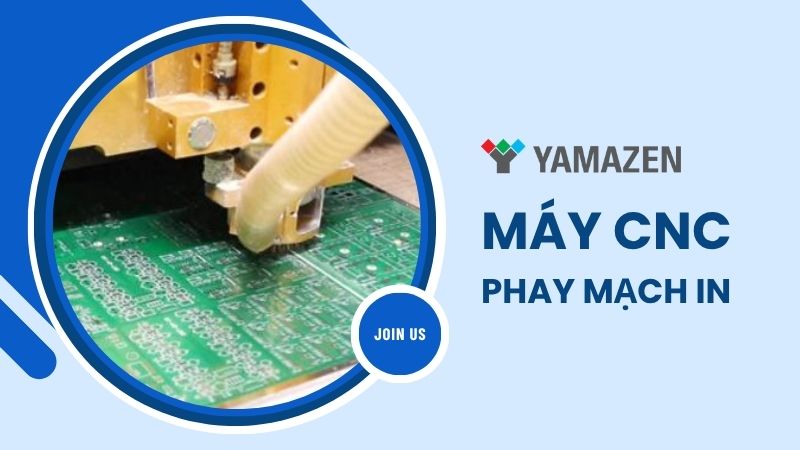 Từ A-Z thông tin về máy CNC phay mạch in