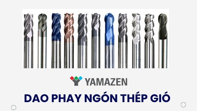 Dao phay ngón thép gió là gì? Phân loại và hướng dẫn sử dụng