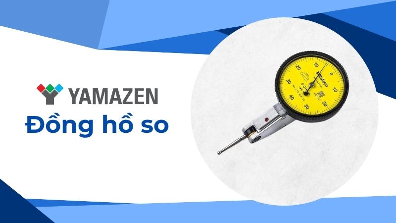 toàn bộ thông tin cần biết về đồng hồ so