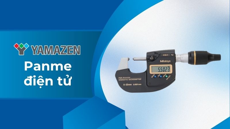 toàn bộ thông tin cần biết về panme điện tử