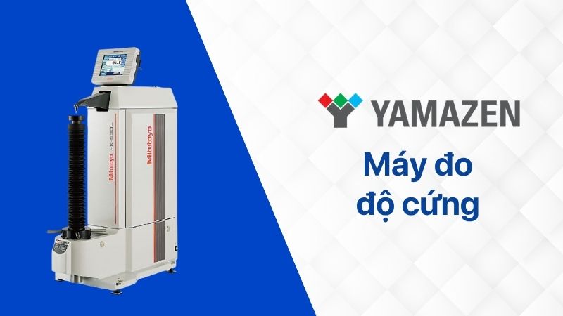 toàn bộ thông tin cần biết về máy đo độ cứng
