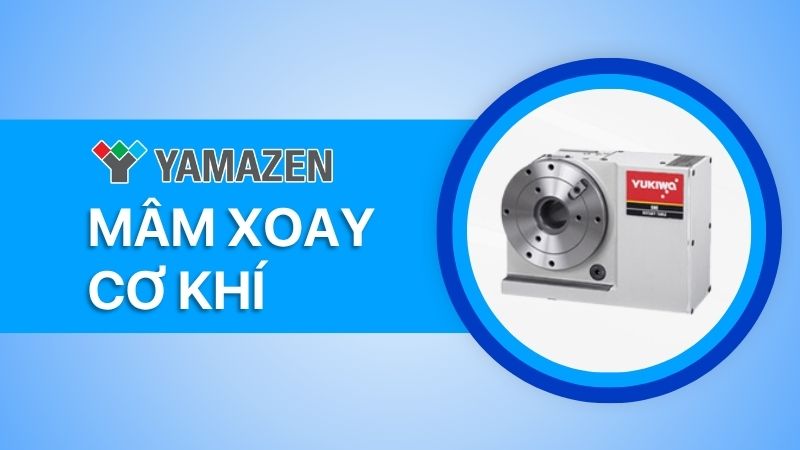 toàn bộ thông tin cần biết về mâm xoay cơ khí