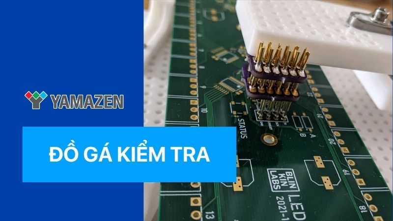 toàn bộ thông tin về đồ gá kiểm tra