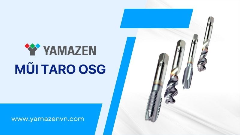 toàn bộ thông tin về mũi taro osg