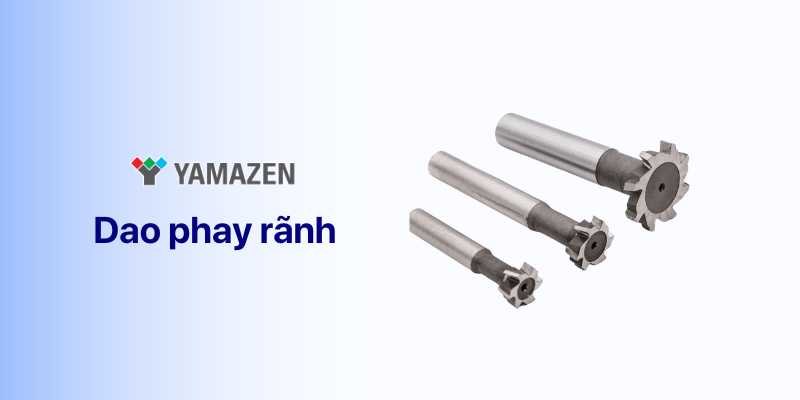 dao phay rãnh là một loại dao phay thép thông dụng