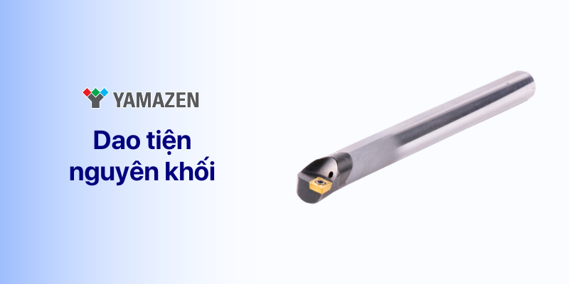 dao tiện nguyên khối là một loại dao tiện cnc 