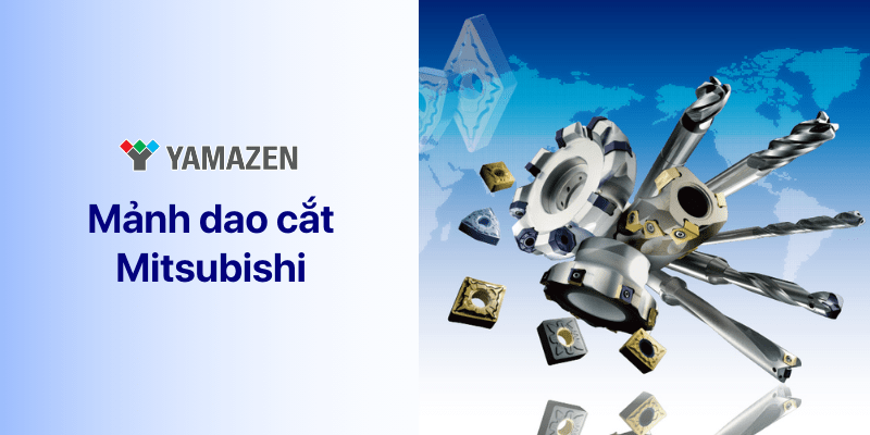 mảnh dao cắt Mitsubishi đa dạng về vật liệu