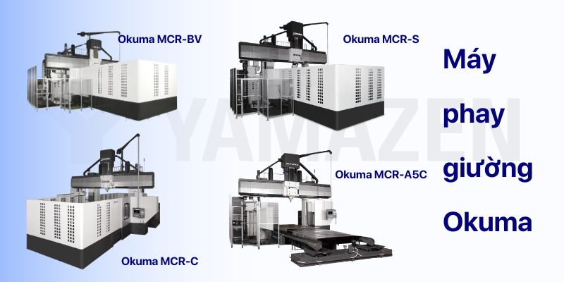 máy phay giường cnc okuma rất được ưa chuộng hiện nay