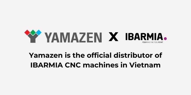Yamazen distributes IBARMIA CNC machines in Vietnam